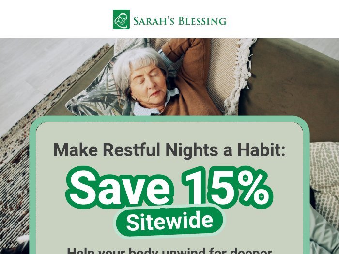 Sarah's Blessing email: Make Restful Nights a Habit, 15% off sitewide
